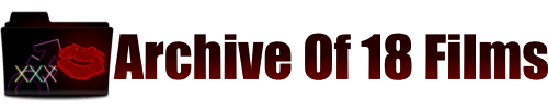 Archive Of 18 Films